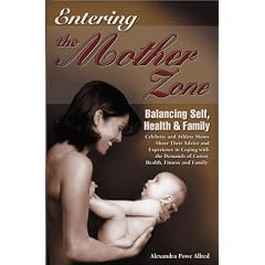 Entering the Mother Zone: Balancing Self, Health & Family