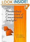 Photovoltaic Conversion of Concentrated Sunlight