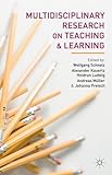 Multidisciplinary research on teaching and learning