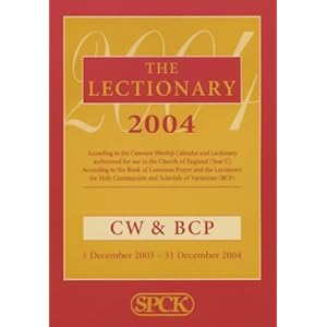 【クリックでお店のこの商品のページへ】The Lectionary 2004： Cw ＆ Bcp 1 December 2003-31 December 2004： Church of England： 洋書