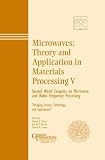 Microwaves: Theory and Application in Materials Processing V (Ceramic Transactions)