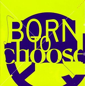 CD-Charts  Music : Born to Choose