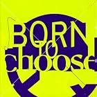 Born to Choose by Various Artists - Alternative