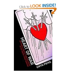The Heart of War: On Power, Conflict and Obligation in the Twenty-first Century