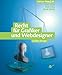 Recht für Grafiker und Webdesigner - Verträge, Schutz der kreativen Leistung, Absicherung (Galileo Design)