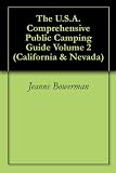 The U.S.A. Comprehensive Public Camping Guide Volume 2 (California & Nevada)