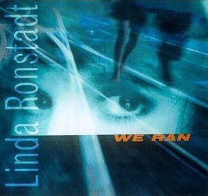 LINDA RONSTADT - Cry 