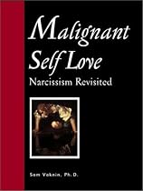 Malignant Self Love: Narcissism Revisited