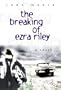 The Breaking of Ezra Riley: A Novel