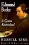 Edmund Burke: A Genius Reconsidered
