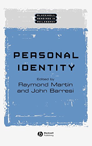 Personal Identity (Wiley Blackwell Readings in Philosophy)