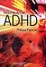 ADHD (Need to Know) by Philippa Pigache ISBN 0431188408