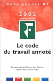 Revue Publications fiduciaires  / le code du travail annoté - 2002
