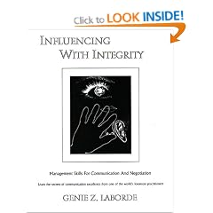 Influencing With Integrity: Management Skills for Communication and Negotiation