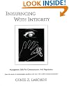 Influencing With Integrity: Management Skills for Communication and Negotiation