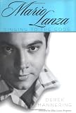 Mario Lanza: Singing to the Gods (American Made Music)