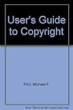 A user's guide to copyright