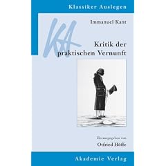 Immanuel Kant: Kritik der praktischen Vernunft