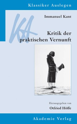 Immanuel Kant, Kritik der praktischen Vernunft
