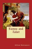Romeo and Juliet Romeo and Juliet