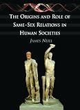The Origins and Role of Same-Sex Relations in Human Societies image