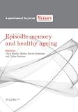 Episodic Memory and Healthy Ageing: A Special Issue of Memory (Special Issues of Memory)