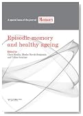 Episodic Memory and Healthy Ageing: A Special Issue of Memory (Special Issues of Memory)
