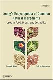 Leung's Encyclopedia of Common Natural Ingredients: Used in Food, Drugs and Cosmetics
