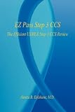 EZ Pass Step 3 CCS - The Efficient USMLE Step 3 CCS Review