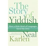 The Story of Yiddish: How a Mish-Mosh of Languages Saved the Jews