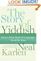 The Story of Yiddish: How a Mish-Mosh of Languages Saved the Jews