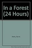 24 hours in a forest