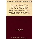 days of fear the inside story of the iraqi invasion and the occupation of kuwait