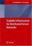 Scalable Infrastructure for Distributed Sensor Networks