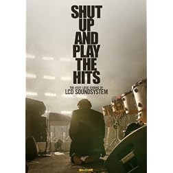 Shut Up And Play The Hits