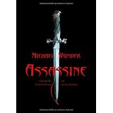 Assassine - H�terin des Drachenbaumsvon "Michael Wunder"