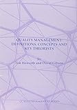 Quality management : definitions, concepts and key theorists
