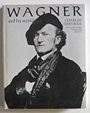 Wagner and his world