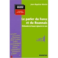 Le parler du forez et du roannais