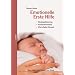 Emotionelle Erste Hilfe: Bindungsf�rderung � Krisenintervention � Eltern-Baby-Therapie
