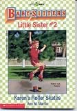 Karen's Roller Skates (Babysitters Little Sister)