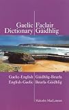Gaelic-English - English-Gaelic Dictionary: Scottish-Gaelic