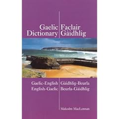 Gaelic Dictionary: Gaelic-English, English-Gaelic