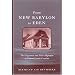 From New Babylon To Eden: The Huguenots And Their Migration To Colonial South Carolina (Carolina Lowcountry and the Atlantic World)