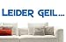 Wandtattoo W359 Leider geil... - Schlafzimmer (196x28 cm) silbergrau-metallic