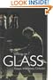 Writings on Glass: Essays, Interviews, Criticism