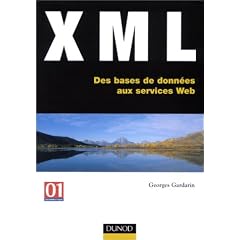 XML : Des bases de donn�es aux services Web