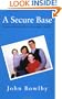 A Secure Base: Clinical Applications of Attachment Theory