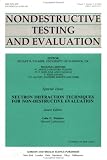 Neutron Diffraction Techniques for Nondestructive Evaluation (Non-destructive testing & evaluation)