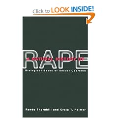 A Natural History of Rape: Biological Bases of Sexual Coercion